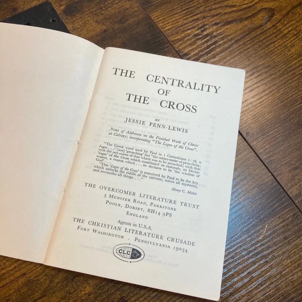 Centrality of the Cross Penn-Lewis Anglican Keswick Atonement Higher Life